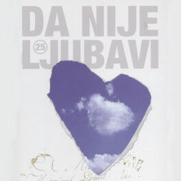 Album cover of Da Nije Ljubavi - 25 Godina