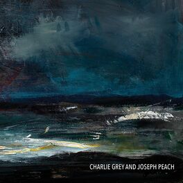 Album cover of Charlie Grey and Joseph Peach