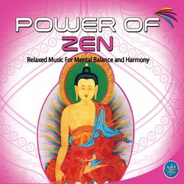 Album cover of Power of Zen (Relaxed Music for Mental Balance and Harmony)
