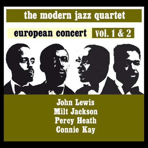 The Modern Jazz Quartet - European Concert Volume 1 & 2 (feat