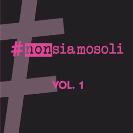 Album cover of #Nonsiamosoli, Vol. 1
