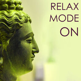Album cover of Relax Mode ON - Deep Sleep Relaxation Music for Moments of Peace and Mindfulness Serenity