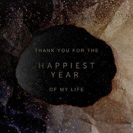 Album cover of Thank You for the Happiest Year of My Life