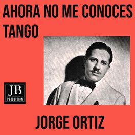 Album cover of Ahora No Me Conocés (Tango)
