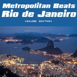 Album cover of Metropolitan Beats - Rio De Janeiro (House Edition)