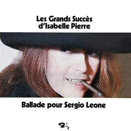 Album cover of Ballade pour Sergio Leone (Les grands succès d'Isabelle Pierre)