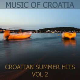 Album cover of Music Of Croatia - Croatian Summer Hits, Vol. 2