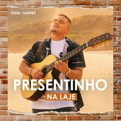 Download Guga Nandes - Presentinho na Laje 2021