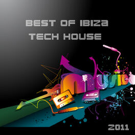 Album cover of Best of Ibiza Tech House Music 2011