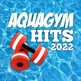 Album cover of AQUAGYM HITS 2022