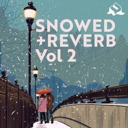 Album cover of Snowed + Reverb (Vol. 2)