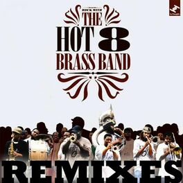 Album cover of Hot 8 (Remixes)