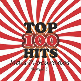 Album cover of Top Hits 100 Mais Procurados - Brasil 5