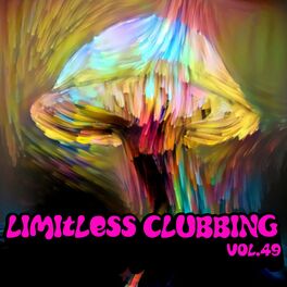 Album cover of Limitless Clubbing, Vol. 49