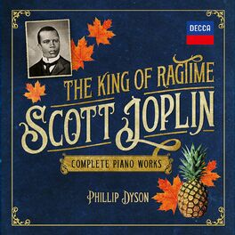 Album cover of Scott Joplin – The King of Ragtime: Complete Piano Works