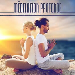 Album cover of Méditation Profonde: Une Collection de Musique Douce pour Calmer l'Esprit et le Corps