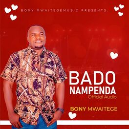 listen to bony mwaitege safari bado
