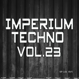 Album cover of Imperium Techno, Vol. 23
