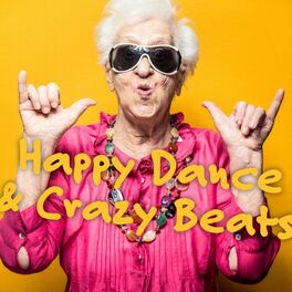 Album cover of Happy Dance & Crazy Beats