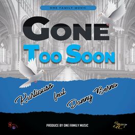 Album cover of Gone too soon (feat. Danny Berno)