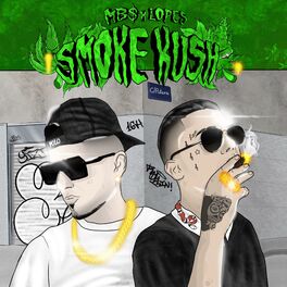 Album cover of Smoke Kush (feat. Lopes)