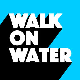 Album cover of Walk On Water