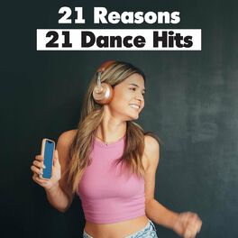 Album cover of 21 Reasons - 21 Dance Hits