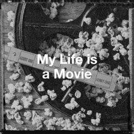 Album cover of My Life is a Movie