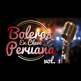 Album cover of Boleros en Clave Peruana, Vol. 1