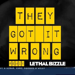 Album cover of They Got It Wrong (feat. Krept & Konan, Kano, Squeeks & Wiley) [Remix]