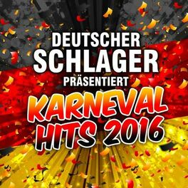 Album cover of Deutscher Schlager präsentiert Karneval Hits 2016