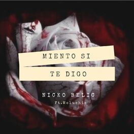 Album cover of Miento Si Te Digo