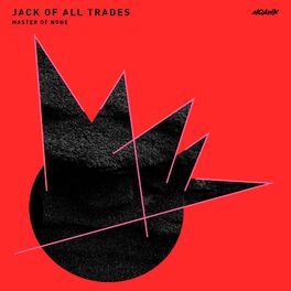 Album cover of Jack of All Trades, Master of None