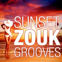 Album cover of Sunset Zouk Grooves