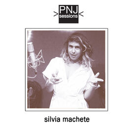 Album cover of PNJ Sessions: Silvia Machete