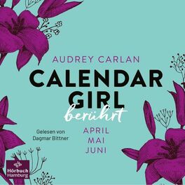 Album cover of Calendar Girl – Berührt (Calendar Girl Quartal 2) (April/Mai/Juni)