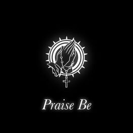 Album cover of Praise Be