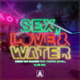 Album cover of Sex, Love & Water (Club Mix)