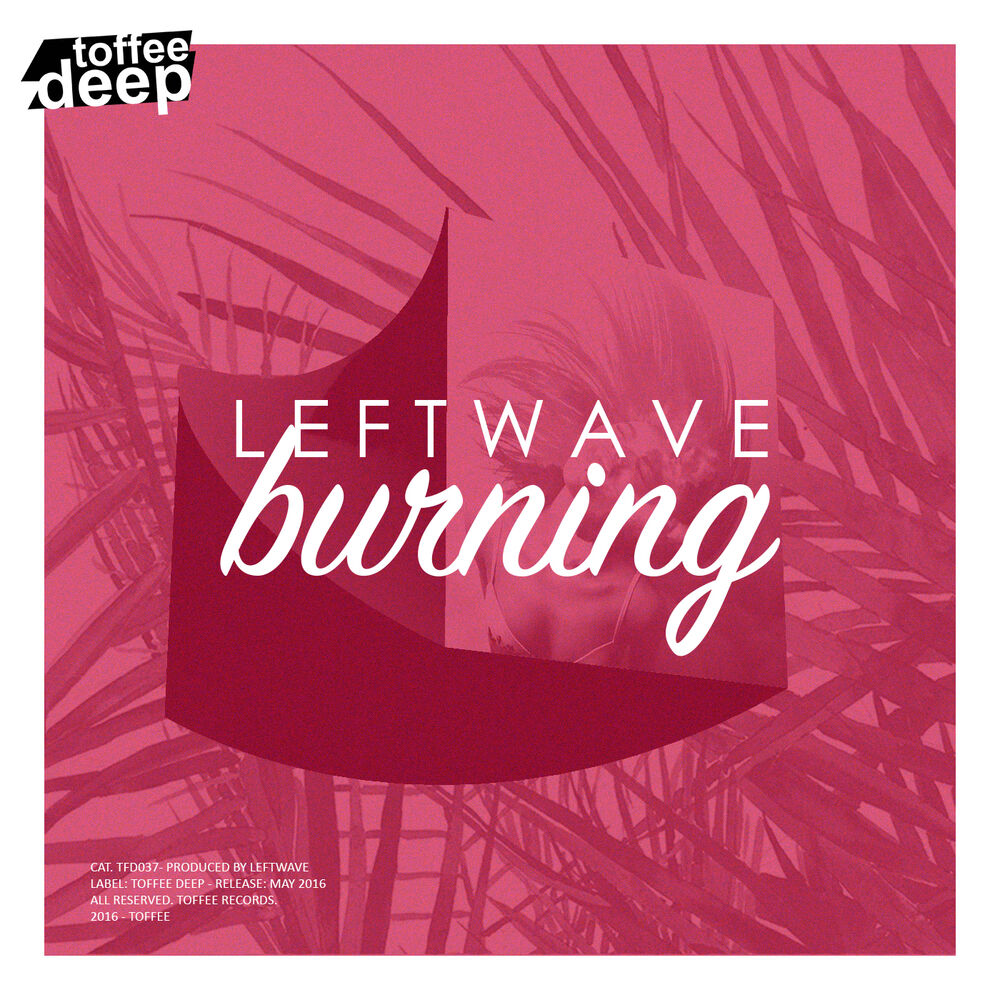 Burning минус. LEFTWAVE.