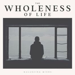 Album cover of The Wholeness of Life
