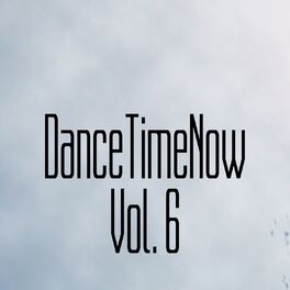 Album cover of DanceTimeNow, Vol. 6