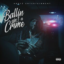 Album cover of Ballin Ain't a Crime