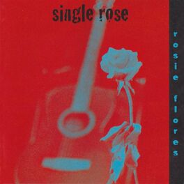 Album cover of Single Rose