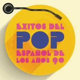 Album cover of Éxitos del Pop Español de los Años 90