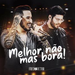Album cover of Melhor Não Mas Bora! (Ao Vivo em Campo Grande)
