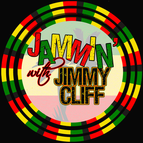 Jimmy Cliff - Jammin' With… Jimmy Cliff: letras e músicas | Deezer