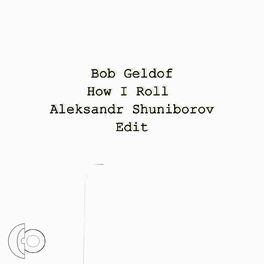Album cover of How I Roll (Aleksandr Shuniborov Edit)