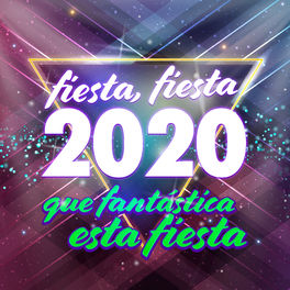 Album cover of Fiesta, Fiesta 2020 Que Fantástica Esta Fiesta