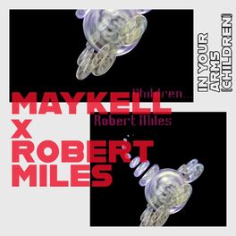 Album cover of In Your Arms (Children) (feat. Robert Miles)