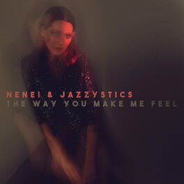 Album cover of The Way You Make Me Feel